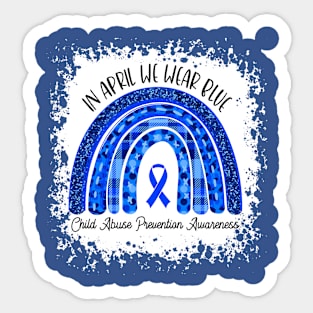 In April We We Wear Blue Child Abuse Prevention Awareness Sticker